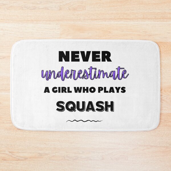 Item preview, Never underestimate a girl who plays squash designed and sold by TheGreenGoat.