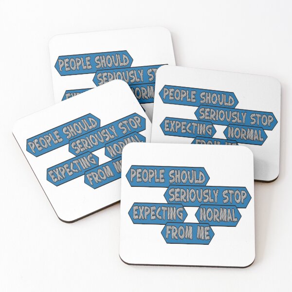 Item preview, People Should Seriously Stop Expecting Normal From Me designed and sold by Crazy-Leo.