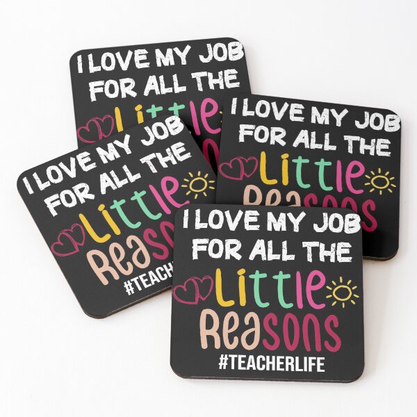 Item preview, I Love My Job For All The Little Reasons For teacher life school style designed and sold by Houssemanthony.