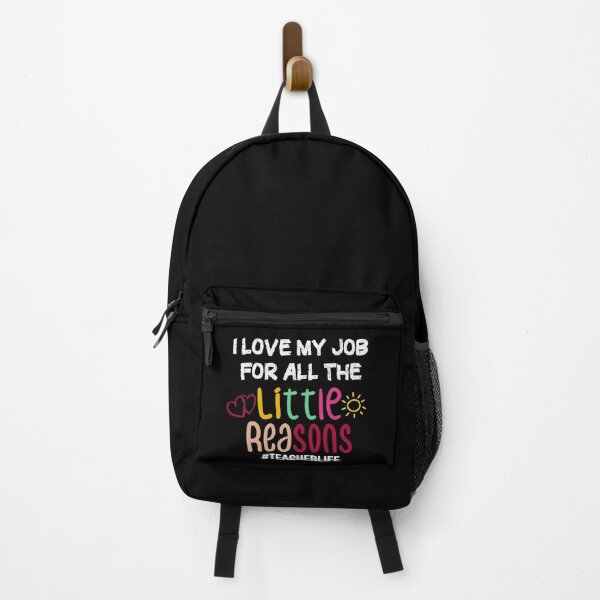 Item preview, I Love My Job For All The Little Reasons For teacher life school style designed and sold by Houssemanthony.