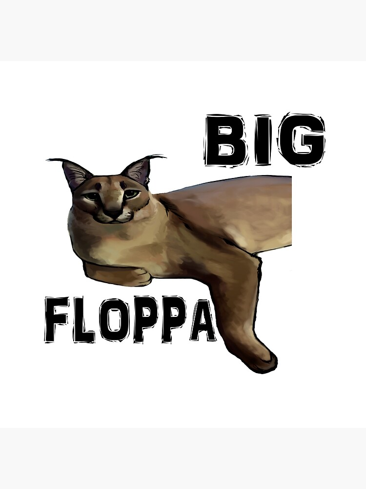 big floppa meme Poster for Sale by BE FUN