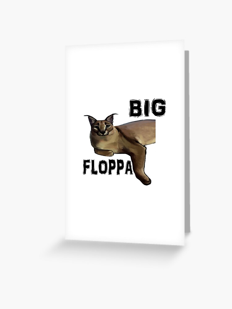 big floppa meme Greeting Card for Sale by BE FUN