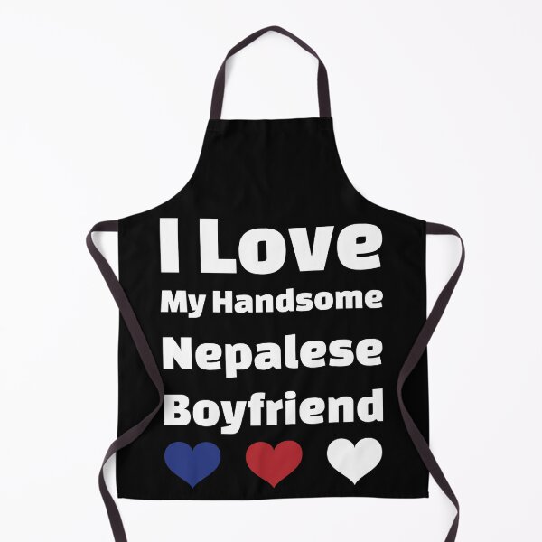 Item preview, I Love My Handsome Nepalese Boyfriend - Nepal Boyfriend designed and sold by DiceNLDesigns.