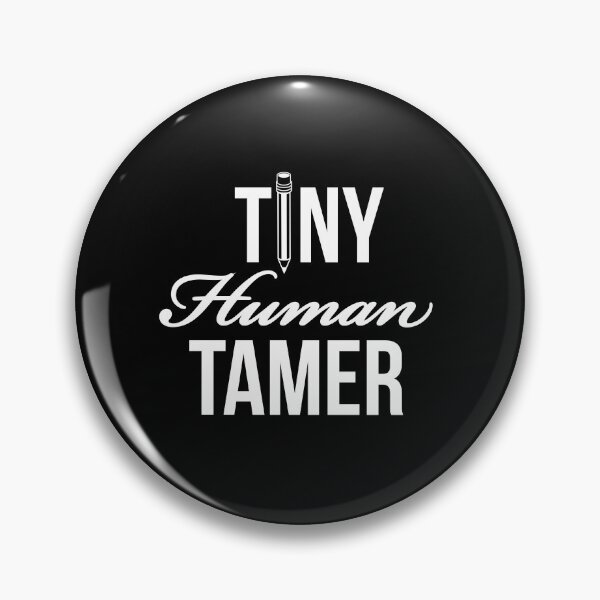 Item preview, Tiny Human Tamer Paraprofessional designed and sold by Luna1Shop.
