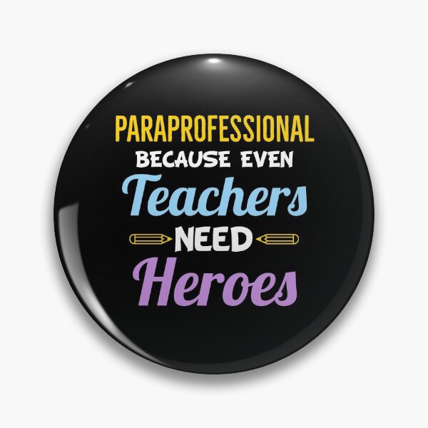 Item preview, Paraprofessional Because Even Teachers Need Heroes Para designed and sold by Luna1Shop.
