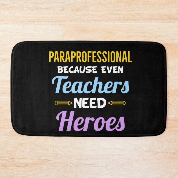 Item preview, Paraprofessional Because Even Teachers Need Heroes Para designed and sold by Luna1Shop.
