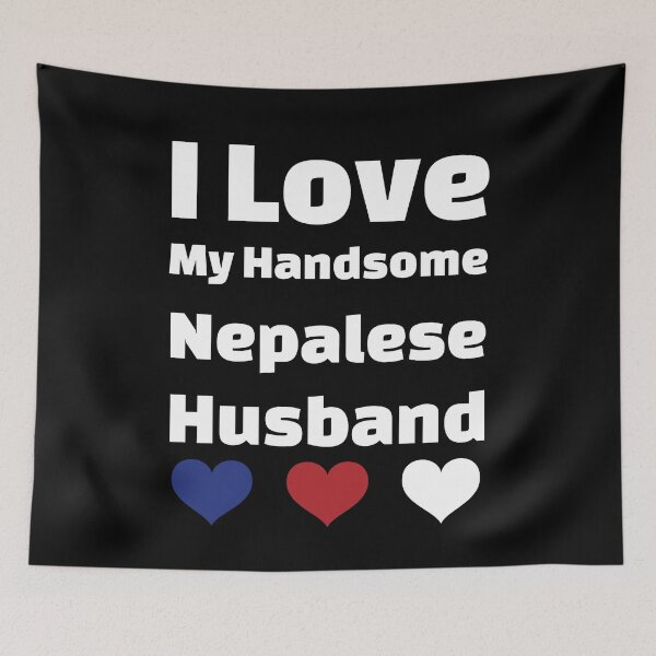 Item preview, I Love My Handsome Nepalese Husband - Nepal Husband designed and sold by DiceNLDesigns.