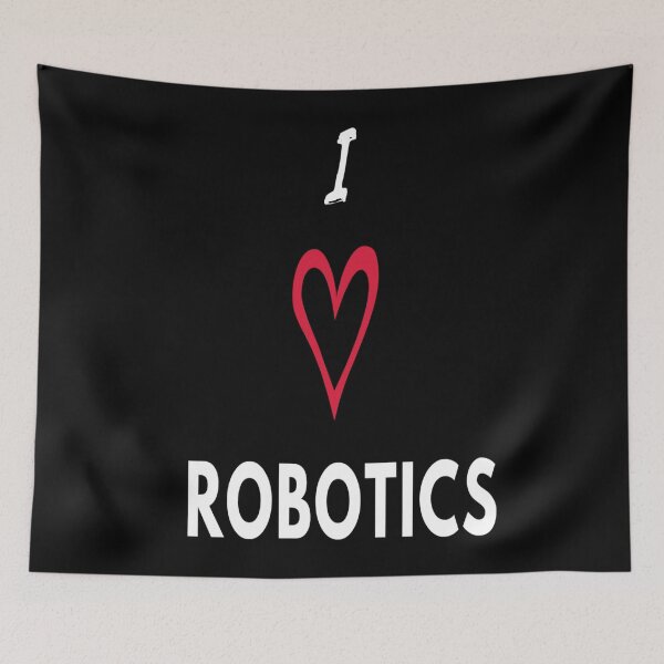 Item preview, I Love Robotics designed and sold by Danyell369.