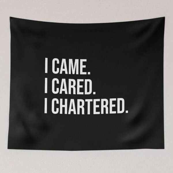 Item preview, I came, I cared, I chartered. designed and sold by Shop signer.