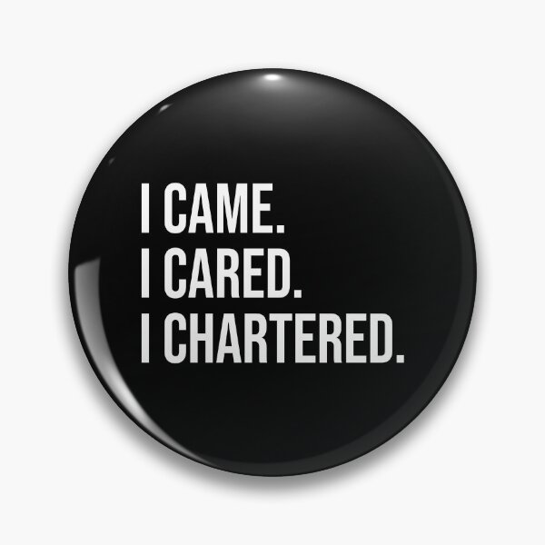 Item preview, I came, I cared, I chartered. designed and sold by Shop signer.