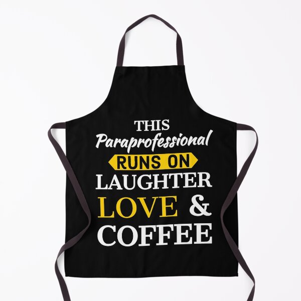 Item preview, Paraprofessional Runs On Laughter Love And Coffee designed and sold by Luna1Shop.