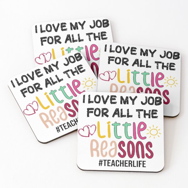Item preview, I Love My Job For All The Little Reasons For teacher life school style designed and sold by Houssemanthony.