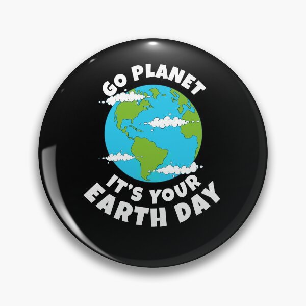 Item preview, Go Planet It's Your Earth Day designed and sold by ROBO MEGA.