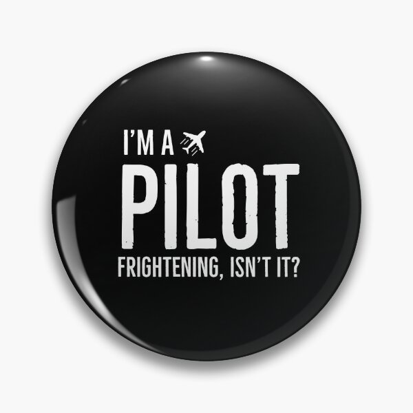 Item preview, Im A Pilot Frightening isnt it Funny designed and sold by Luna1Shop.
