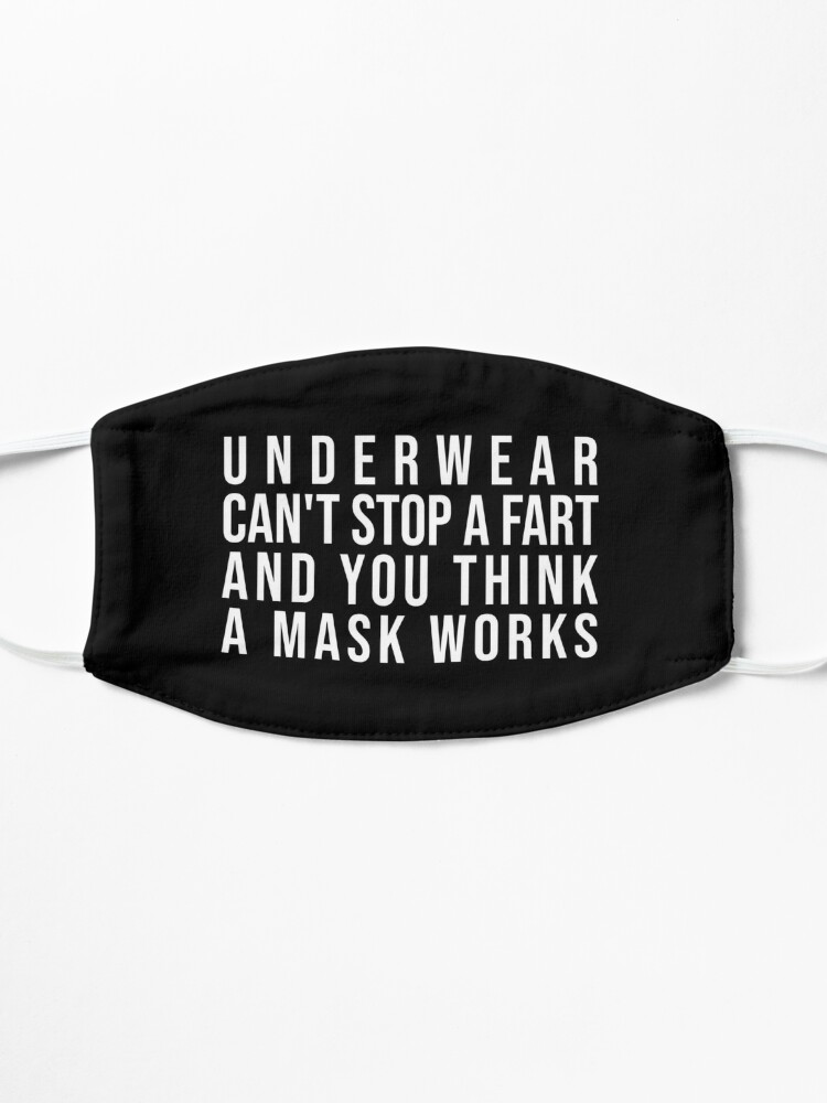 Custom Underwear Can't Stop A Fart And You Think A Mask Works