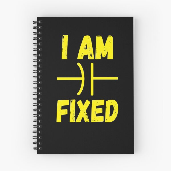 Item preview, "I Am Fixed" Capacitor Diagram Graphic designed and sold by WilsonCreekArts.
