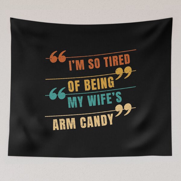 Item preview, I'm So Tired Of Being My Wifes Arm Candy Fitness Barbell Gym Weightlifting Exercise Muscle Workout Bodybuilding designed and sold by shirti.