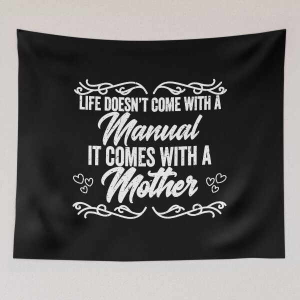Item preview, life doesn't come with a manual it comes with a mother, mother's day 2021, mothers day shirt, funny mothers day gifts, mothers day shirt ideas, my first mother's day shirt designed and sold by T-DESIGNEDZ.