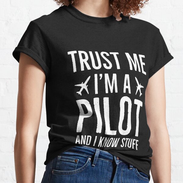 Item preview, Trust Me Im A Pilot And I Know Stuff designed and sold by Luna1Shop.