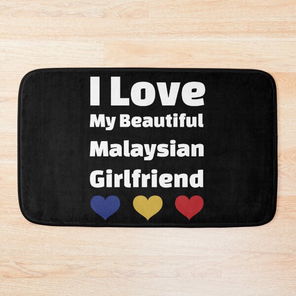 Item preview, I Love My Beautiful Malaysian Girlfriend - Malaysia Girlfriend designed and sold by DiceNLDesigns.