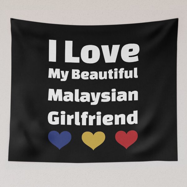 Item preview, I Love My Beautiful Malaysian Girlfriend - Malaysia Girlfriend designed and sold by DiceNLDesigns.