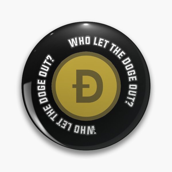 Item preview, Dogecoin Funny - Who let the Doge out? designed and sold by arendbotha.