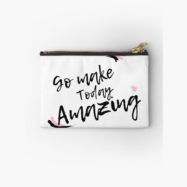 Item preview, Go Make Today Amazing designed and sold by H2O-Shop.