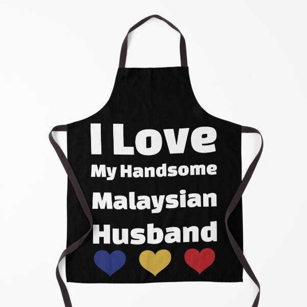 Item preview, I Love My Handsome Malaysian Husband - Malaysia Husband designed and sold by DiceNLDesigns.