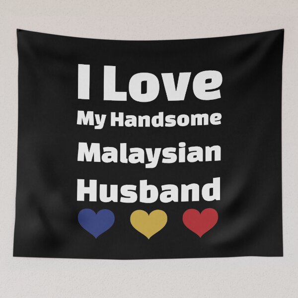 Item preview, I Love My Handsome Malaysian Husband - Malaysia Husband designed and sold by DiceNLDesigns.