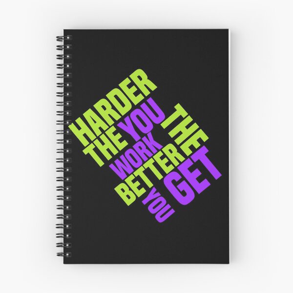 Item preview,  The Harder You Work The Better You Get- Hard work designed and sold by Designs-RZ.