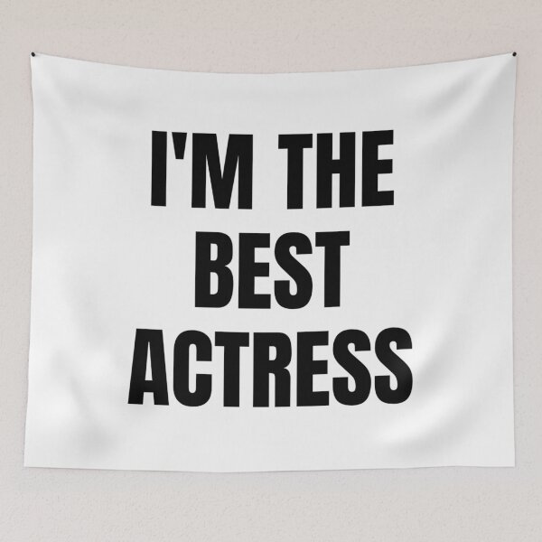 Item preview, I'M THE BEST ACTRESS designed and sold by iamxxx.