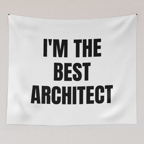Artikelvorschau, ICH BIN DER BESTE ARCHITEKT entworfen und verkauft von iamxxx.