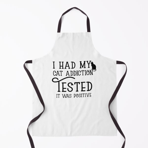 Item preview, I Had My Cat Addiction Tested it Was Positive designed and sold by Amineharoni.