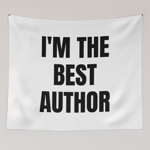 Item preview, I'M THE BEST AUTHOR designed and sold by iamxxx.