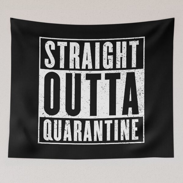 Item preview, STRAIGHT OUTTA QUARANTINE designed and sold by STUDIO-72.