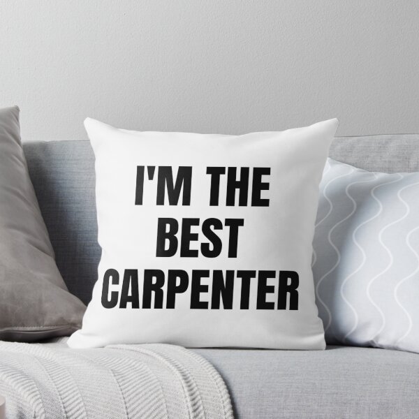 Item preview, I'M THE BEST CARPENTER designed and sold by iamxxx.