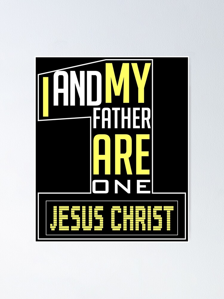Póster «Versículo bíblico de fe - ¡Mi Padre y yo somos uno!» de Sunnyhova |  Redbubble
