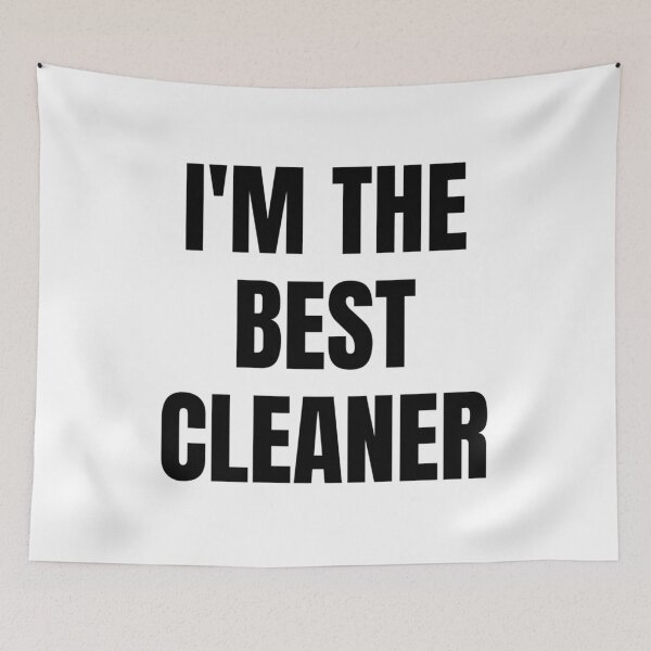 Item preview, I'M THE BEST CLEANER designed and sold by iamxxx.