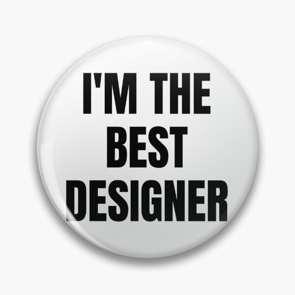Item preview, I'M THE BEST DESIGNER designed and sold by iamxxx.
