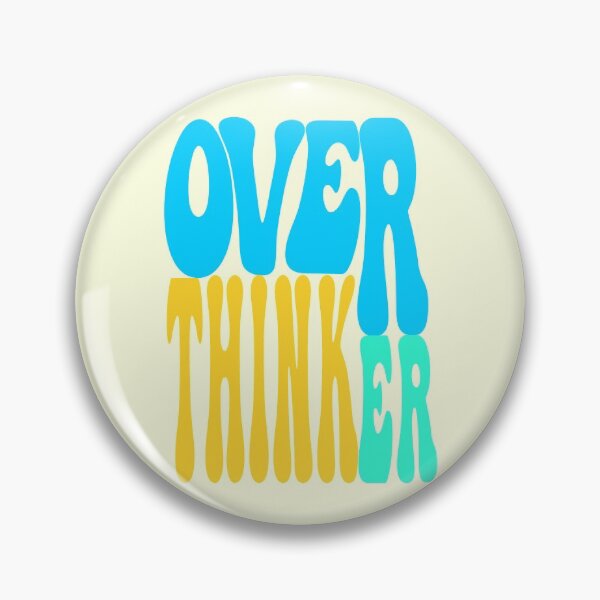 Item preview, Over Thinker designed and sold by likebakerdo.