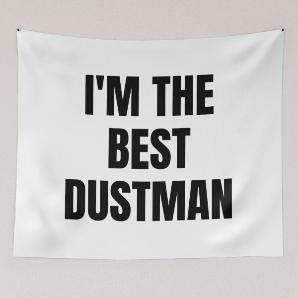 Item preview, I'M THE BEST DUSTMAN designed and sold by iamxxx.