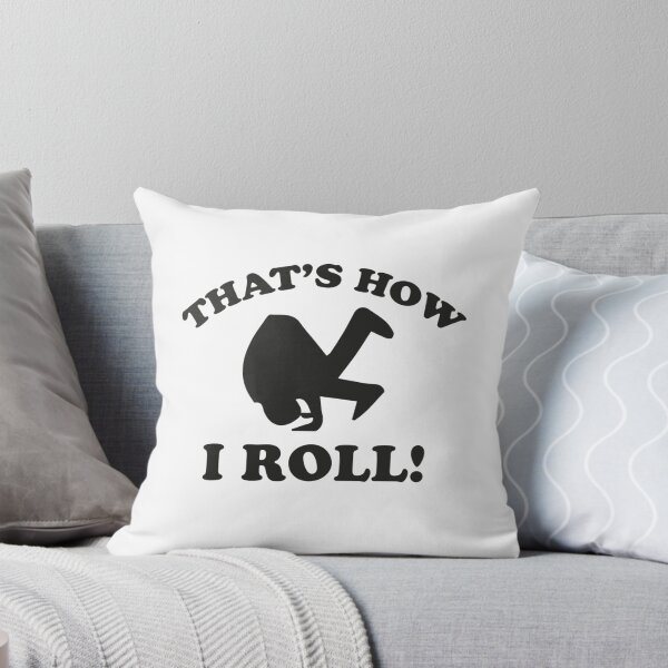 Item preview, That's How I Roll! designed and sold by DesignFactoryD.