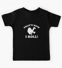 That's How I Roll! Kids Tee