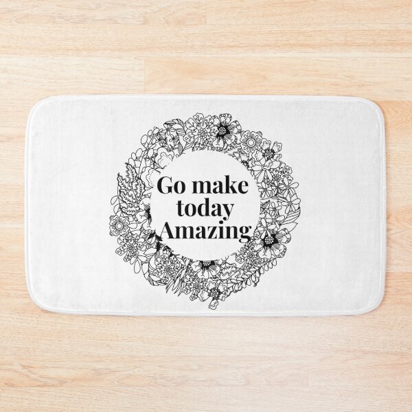 Item preview, Go Make Today Amazing designed and sold by H2O-Shop.