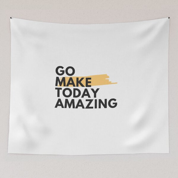 Item preview, Go Make Today Amazing designed and sold by H2O-Shop.