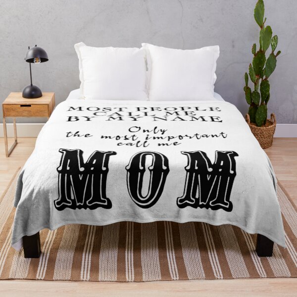 Item preview, Most People Call Me By My Name Only The Most Important Call Me Mom (Black) designed and sold by superdumb70.