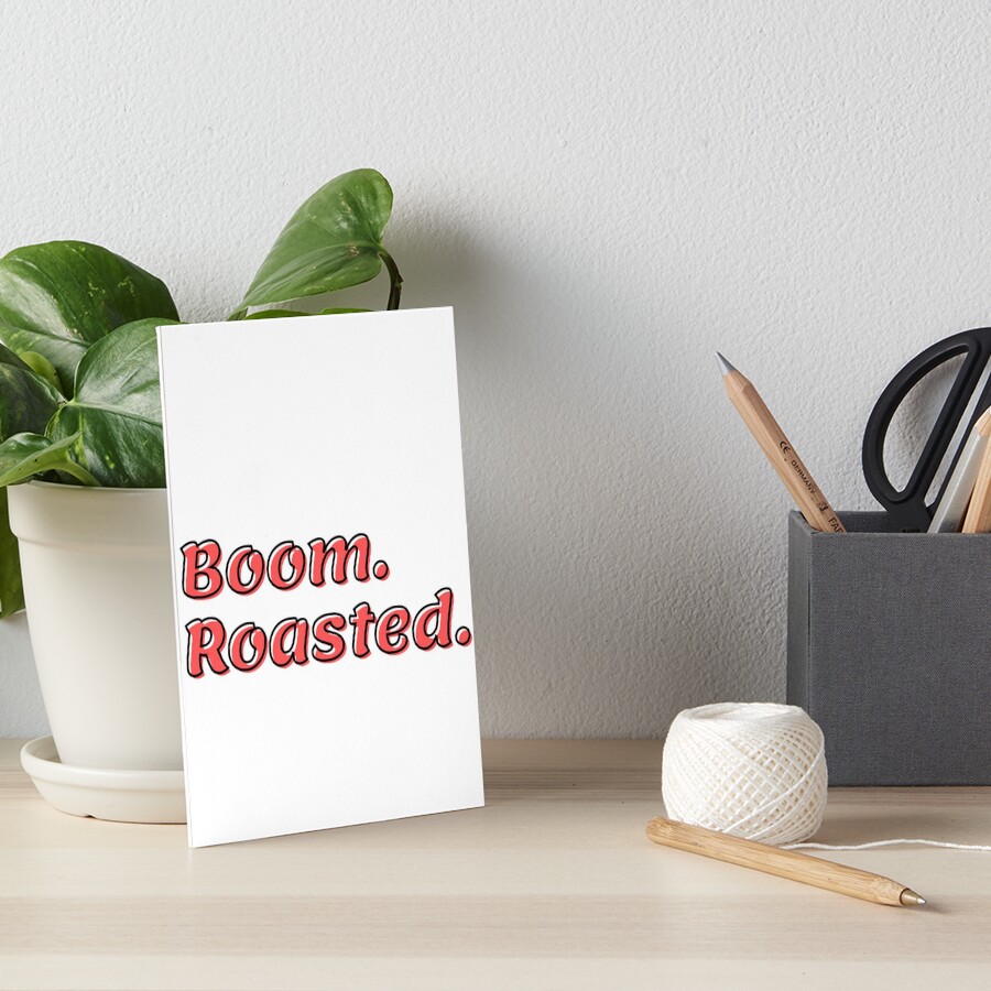 "Boom roasted, the office, michael scott" Art Board Print by