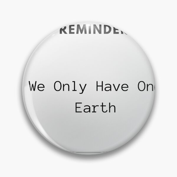 Item preview, We Only Have One Earth Reminder Note designed and sold by GentleReminders.
