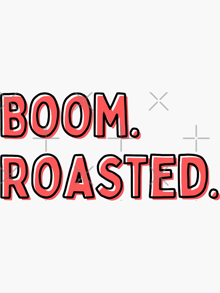 "boom roasted, the office, michael scott" Sticker for Sale by