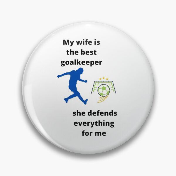 Item preview, Goalkeeper,Soccer,Wife,Ball,Saves,Defense. designed and sold by LjuboDesign.